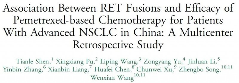 团队RET融合真实世界研究Clin Lung Cancer