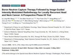 硼中子俘获疗法(BNCT)治疗头颈癌临床首试获64%高缓解率，还有人无病生存2年