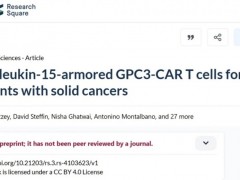 白介素(IL)15加持的GPC3-CAR-T疗法帮助患者从“零反应”到“66%控病率”，点亮实体瘤治疗曙光