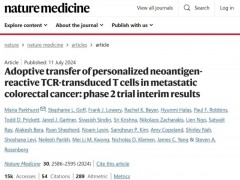 《Nature》重磅!TCR-T疗法助四成结直肠癌实现客观缓解,1例多处转移灶清零