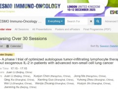 2025 ESMO亮王牌!国研GC101 TIL细胞疗法首次公布肺癌数据：DCR超66%，另可惠及肠癌、胰腺癌等